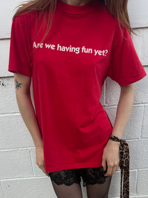 1980s Red Tee T Shirt Short Sleeve Are We Having Fun Yet?